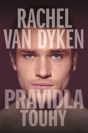 Pravidla touhy - Rachel Van Dyken - e-kniha