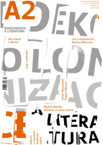 A2 kulturní čtrnáctideník 04/2021 - Dekolonizace a literatura - kolektiv autorů - e-kniha