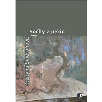 Sochy z peřin (978-80-87485-98-9)