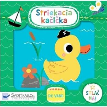 Striekacia kačička (978-80-567-0843-9)