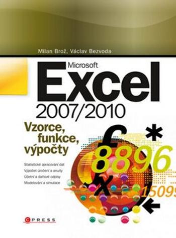Microsoft Excel 2007/2010 - Milan Brož, Václav Bezvoda