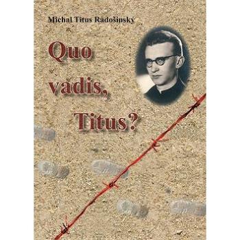 Quo Vadis, Titus? (978-80-7165-999-0)