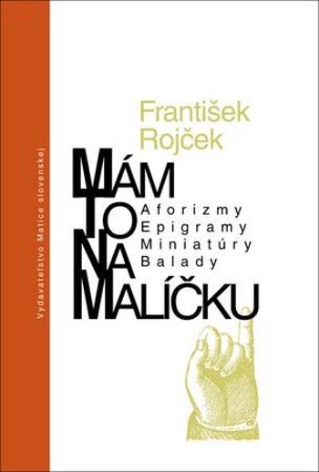 Mám to na malíčku - Rojček František