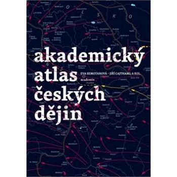 Akademický atlas českých dějin (978-80-200-2574-6)