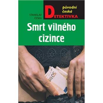 Smrt vilného cizince (978-80-243-8299-9)