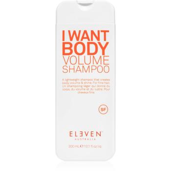 Eleven Australia I Want Body šampon pro objem pro všechny typy vlasů 300 ml