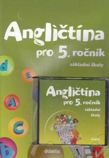 Angličtina pro 5. ročník základní školy Učebnice + CD - - Čížková E.