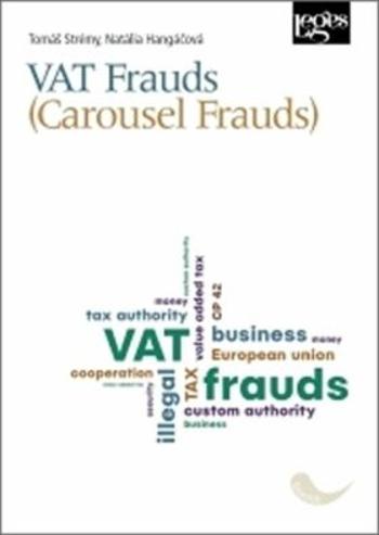 VAT Frauds (Carousel Frauds) - Natalia Hangačová, Tomáš Strémy