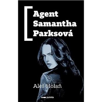 Agent Samantha Parksová (978-80-7650-104-1)