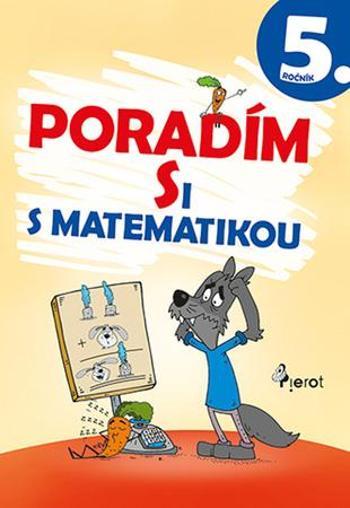 Poradím si s matematikou 5. ročník - Petr Šulc - Šulc Petr