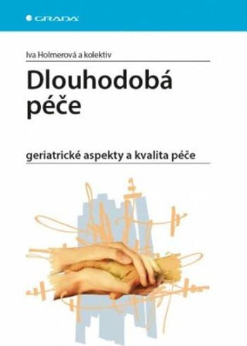 Dlouhodobá péče - Iva Holmerová - e-kniha