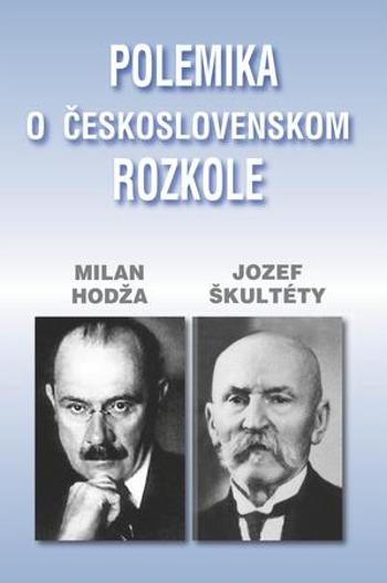 Polemika o československom rozkole - Hodža Milan