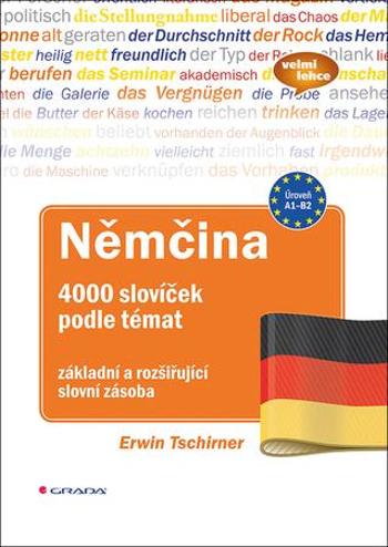 Němčina 4000 slovíček podle témat - Tschirner Ervin