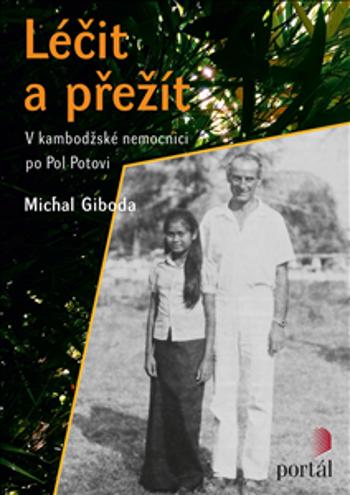 Léčit a přežít - Michal Giboda, Michal
