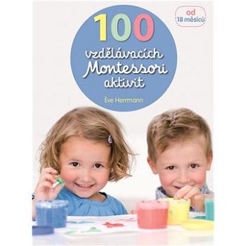 100 vzdělávacích Montessori aktivit (978-80-256-2137-0)