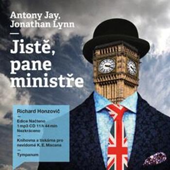 Jistě, pane ministře - Jonathan Lynn, Anthony Rupert Jay - audiokniha