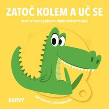 Zatoč kolem a uč se Barvy (9789463789776)