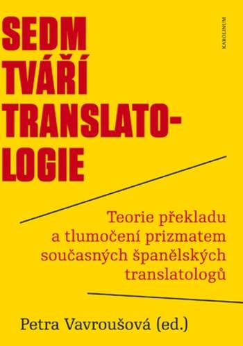 Sedm tváří translatologie - Petra Mračková Vavroušová - e-kniha