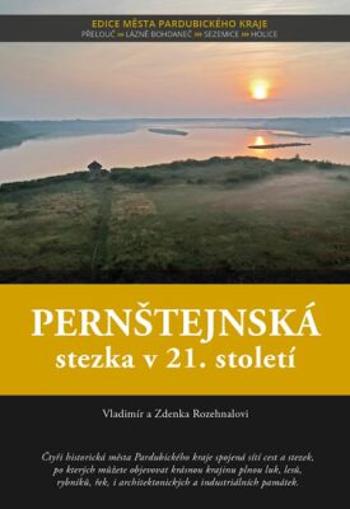 Pernštejnská stezka v 21. století - Rozehnalovi Vladimír a Zdenka