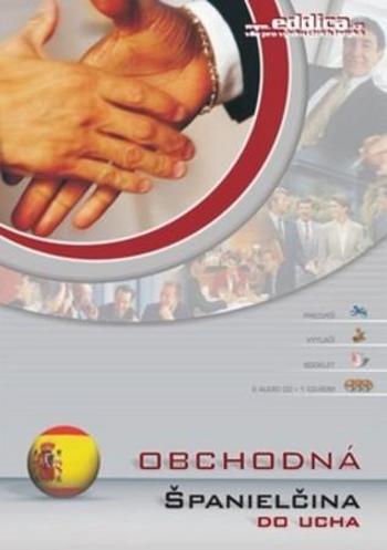 Španělština do ucha Obchodní španělština - 2 audio CD + 1 CD ROM