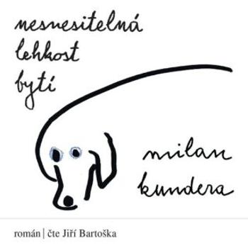 Nesnesitelná lehkost bytí - Milan Kundera - audiokniha