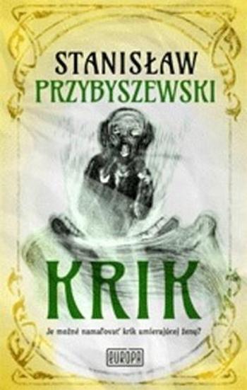Krik - Przybyszewski Stanislaw