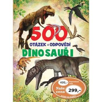 500 otázek a odpovědí Dinosauři (978-80-7567-417-3)