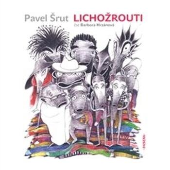 Lichožrouti - Pavel Šrut - audiokniha