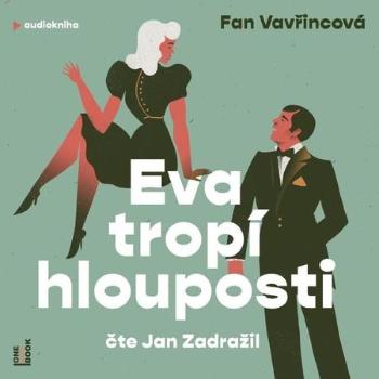 Eva tropí hlouposti - Vavřincová Fan