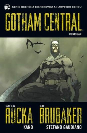 Gotham Central 4: Corrigan - Ed Brubaker, Greg Rucka