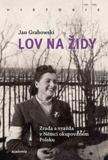 Lov na Židy - Grabowski Jan