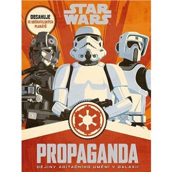 STAR WARS Propaganda (978-80-252-4430-2)