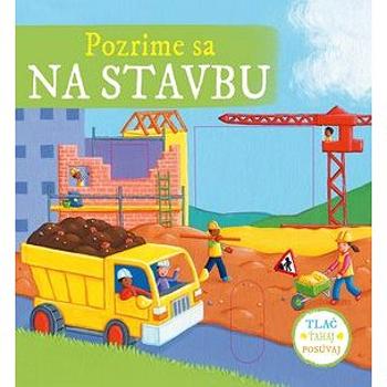 Pozrime sa na stavbu (978-80-8107-916-0)