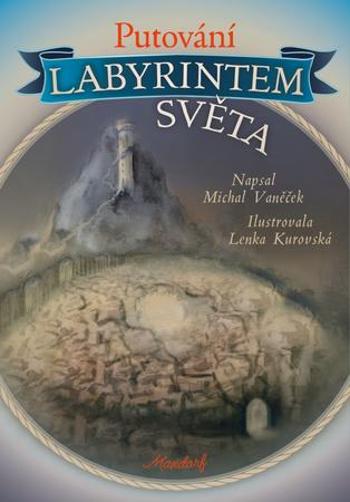 Putování labyrintem světa - Vaněček Michal