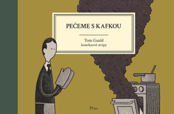 Pečeme s Kafkou - Tom Gauld - e-kniha