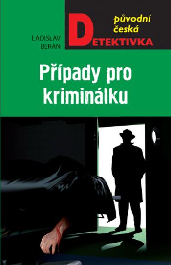 Případ pro kriminálku - Ladislav Beran - e-kniha
