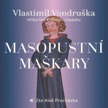 Masopustní maškary - Vlastimil Vondruška - audiokniha