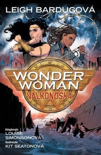 Wonder Woman Válkonoška - Bardugo Leigh