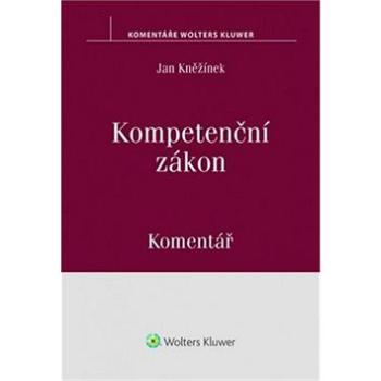 Kompetenční zákon Komentář (978-80-7552-338-9)