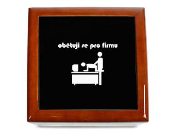 Dřevěná krabička Obětuji se pro firmu