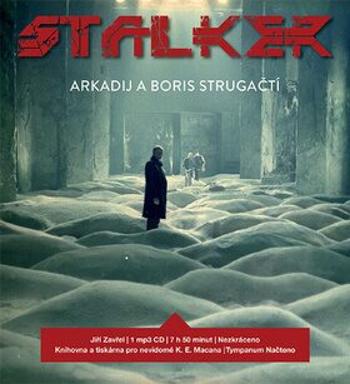 Stalker - Boris Natanovič Strugackij, Arkadij Natanovič Strugackij - audiokniha