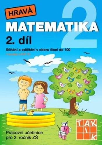 Hravá matematika 2 - pracovní učebnice 2. díl