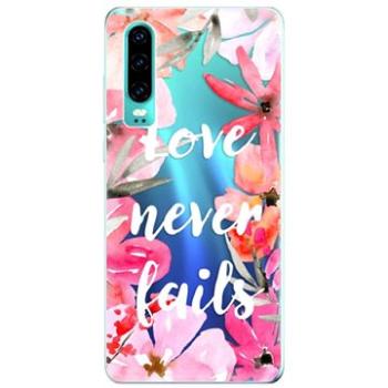 iSaprio Love Never Fails pro Huawei P30 (lonev-TPU-HonP30)