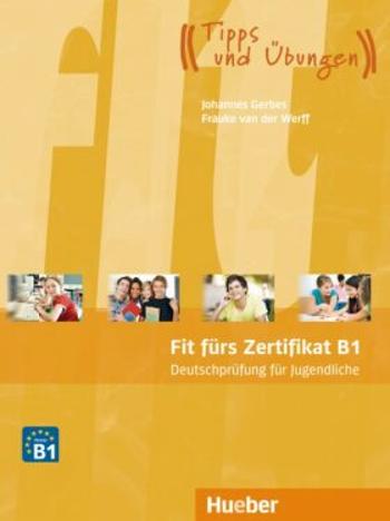 Fit fürs Zertifikat B1: Lehrbuch für Jugendliche, mit Code für mp3-Download - Johannes Gerbes