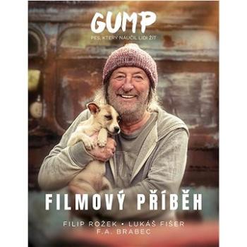 Gump  Filmový příběh: Pes, který naučil lidi žít (978-80-277-1266-3)
