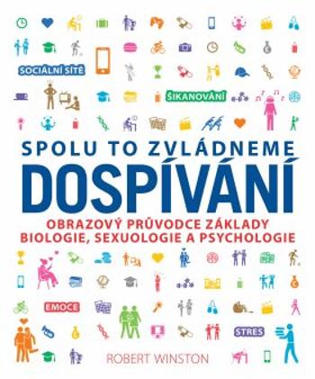 Dospívání (Spolu to zvládneme) - Robert Winston