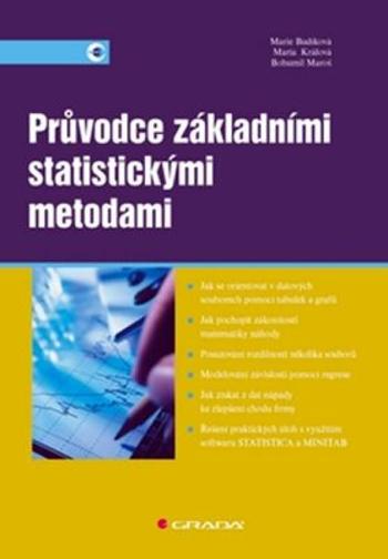 Průvodce zákládními statistickými metodami - Maria Králová, Bohumil Maroš, Marie Budíková