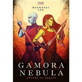 Marvel Gamora a Nebula: Sestry ve zbrani (978-80-252-5336-6)