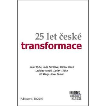 Kniha 25 let české transformace: Publikace č.30/2016 (978-80-7542-021-3)