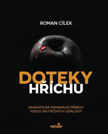 Doteky hříchu - Roman Cílek